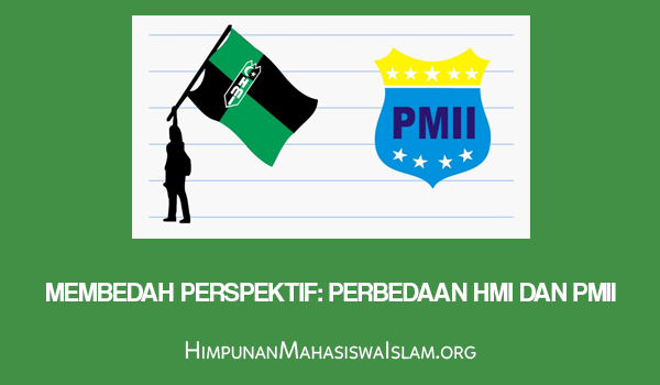 Perbedaan HMI dan PMII