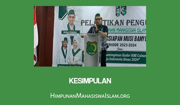 Kesimpulan kata sambutan ketua hmi