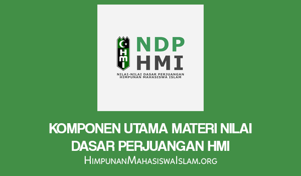 Komponen Utama Materi Nilai Dasar Perjuangan HMI