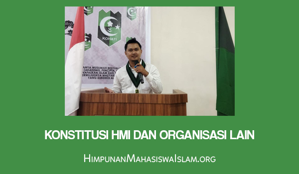 Konstitusi HMI dan Organisasi Lain