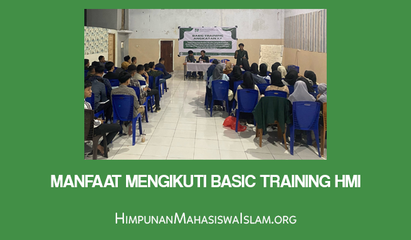 Manfaat Mengikuti Basic Training HMI