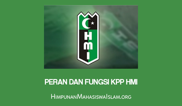 Peran dan Fungsi KPP HMI