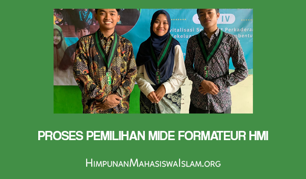 Proses Pemilihan Mide Formateur HMI