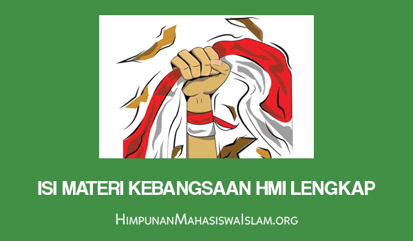 Isi Materi Kebangsaan HMI Lengkap