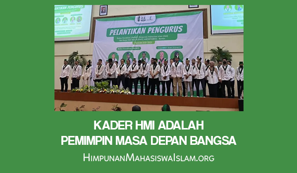 Kader HMI Adalah Pemimpin Masa Depan Bangsa