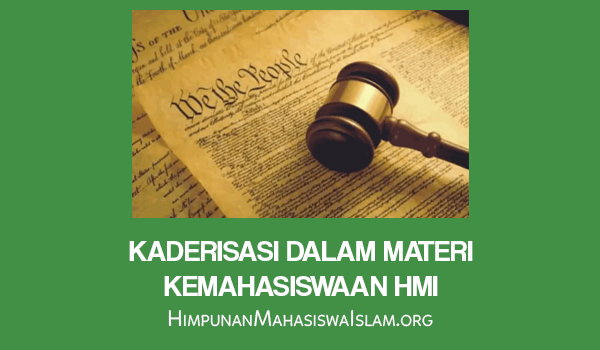 Kaderisasi dalam Materi Kemahasiswaan HMI