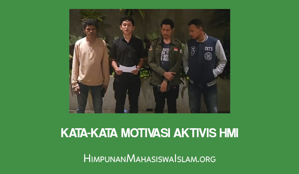 Kata-Kata Motivasi Aktivis HMI