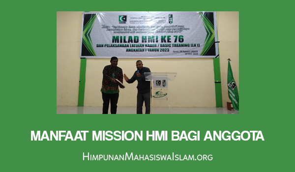 Manfaat Mission HMI bagi Anggota