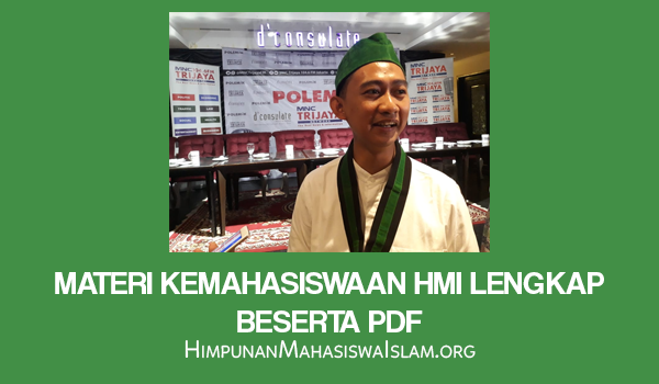 Materi Kemahasiswaan HMI Lengkap Beserta PDF