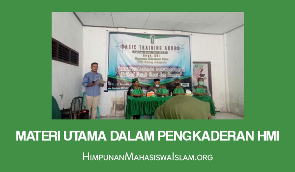 Materi Utama dalam Pengkaderan HMI