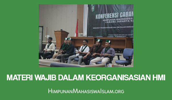 Materi Wajib dalam Keorganisasian HMI