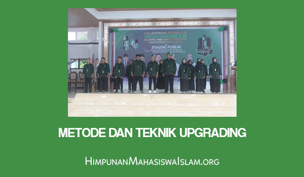 Metode dan Teknik Upgrading