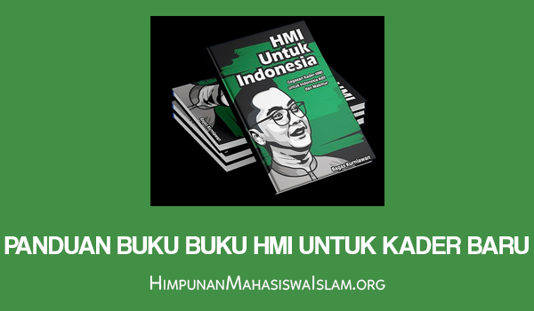 Panduan Buku Buku HMI untuk Kader Baru