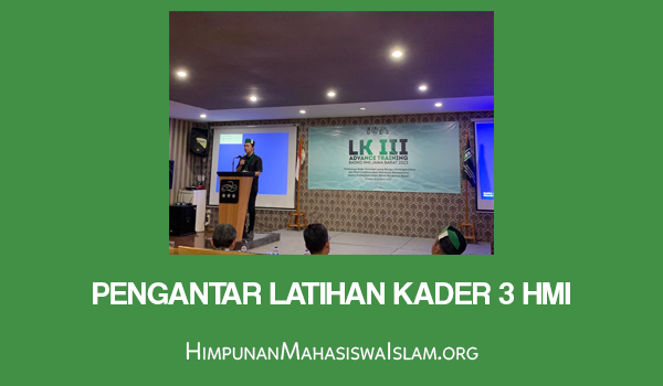 Pengantar Latihan Kader 3 HMI