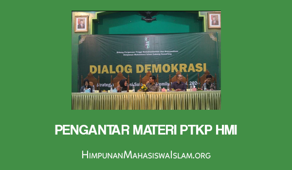 Pengantar Materi PTKP HMI