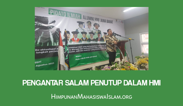 Pengantar Salam Penutup dalam HMI