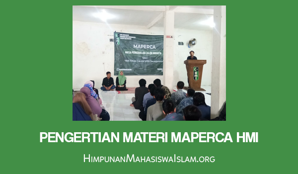 Pengertian Materi Maperca HMI