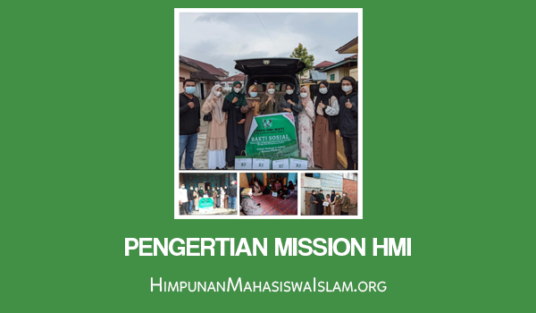 Pengertian Mission HMI