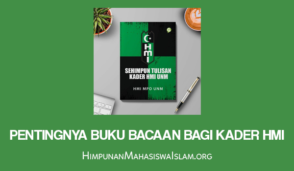 Pentingnya Buku Bacaan bagi Kader HMI