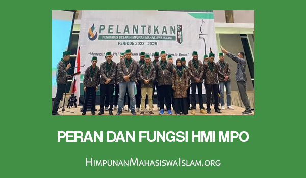 Peran dan Fungsi HMI MPO