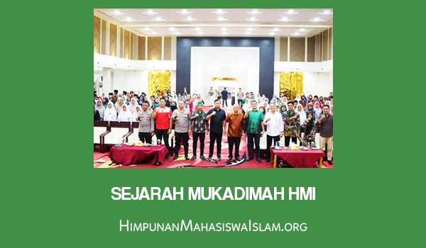 Sejarah Mukadimah HMI