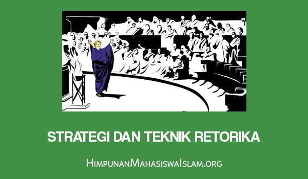 Strategi dan Teknik Retorika