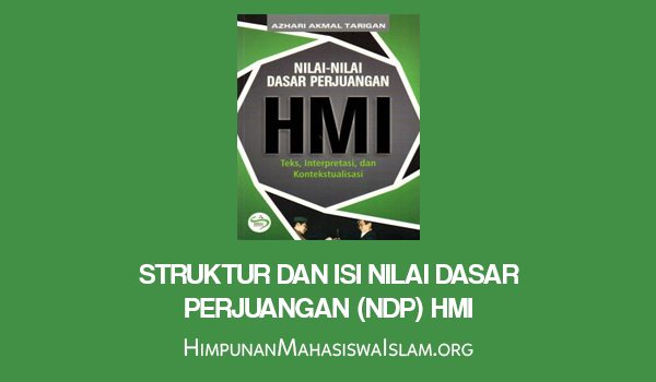 Struktur dan Isi Nilai Dasar Perjuangan (NDP) HMI