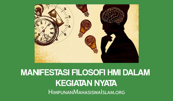 Manifestasi Filosofi HMI dalam Kegiatan Nyata