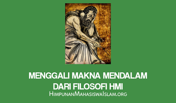 Menggali Makna Mendalam dari Filosofi HMI