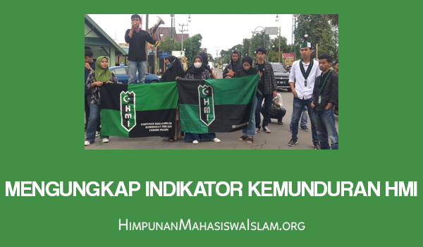 Mengungkap Indikator Kemunduran HMI