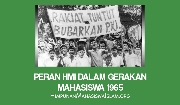 Peran HMI dalam Gerakan Mahasiswa 1965