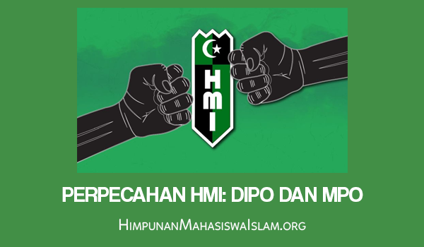 Perpecahan HMI - DIPO dan MPO