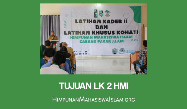 Tujuan LK 2 HMI