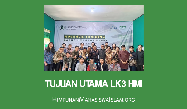 Tujuan Utama LK3 HMI