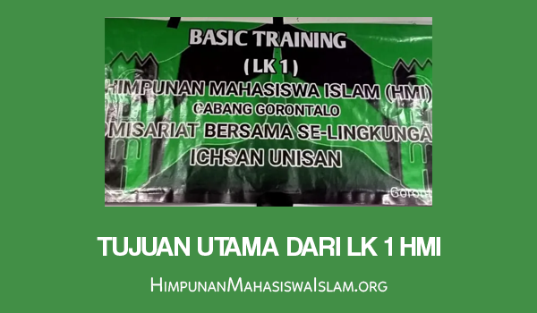 Tujuan Utama dari LK 1 HMI